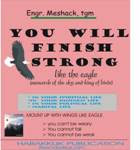 Great Book: YOU WILL FINISH STRONG LIKE AN EAGLE