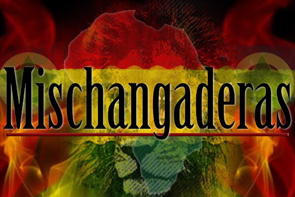 mischangaderas