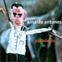 Cd: Arnaldo Antunes, Paradeiro
