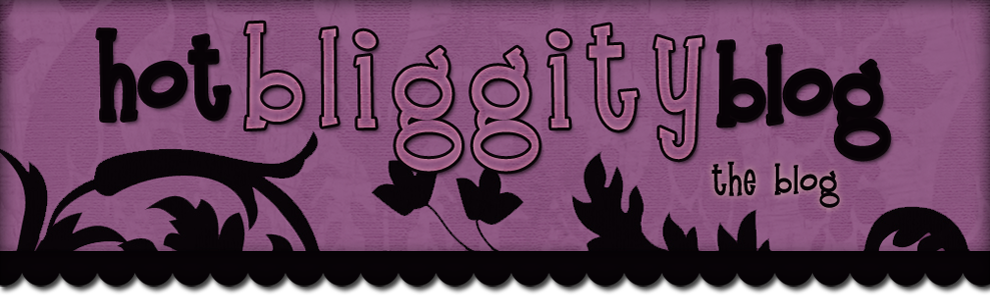 HOT bliggity BLOG :: The Blog