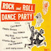 Rock And Roll Dance Party Vol. 1