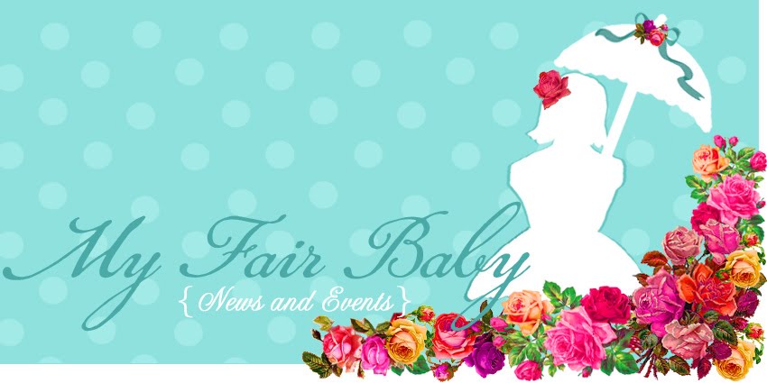 My Fair Baby News and Events