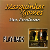 Marquinhos Gomes Um Escolhido (2003) Play Back Marquinhos Gomes Um Escolhido (2003) Play Back | músicas