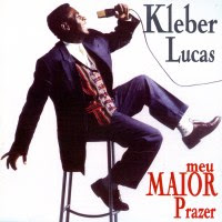 Kleber Lucas – Meu Maior Prazer Kleber Lucas – Meu Maior Prazer