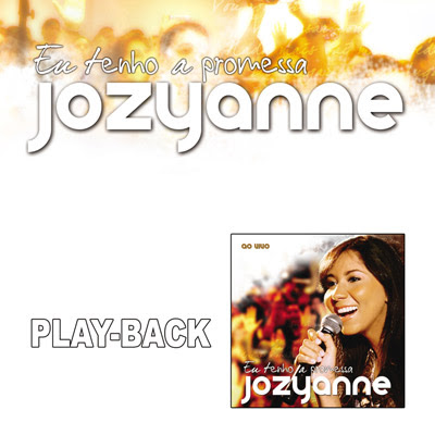Josyanne Eu Tenho A Promessa (2009) Play Back Josyanne Eu Tenho A Promessa (2009) Play Back | músicas