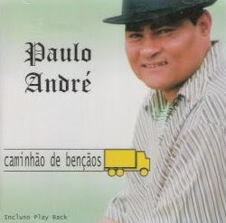 Paulo André - Caminhao de Bençaos 