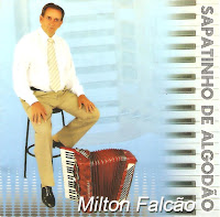 Milton Falcão - Sapatinho de Algodão (2010) Milton Falcão - Sapatinho de Algodão (2010)