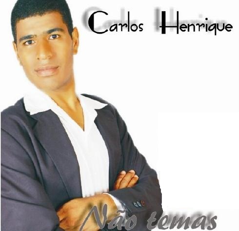 Carlos Henrique - Não Temas (2010) Carlos Henrique - Não Temas (2010)