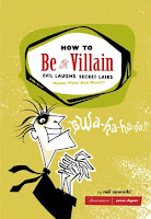 How To Be A Villain