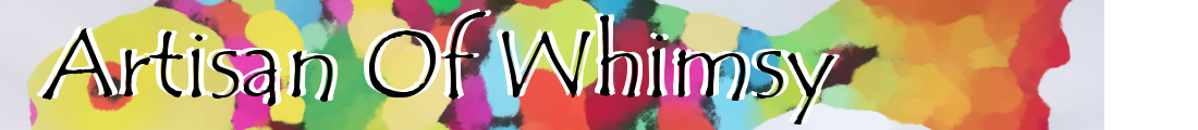 Artisan of Whimsy