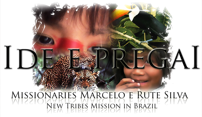 Marcelo and Rute Silva - Missionaries with New Tribes Mission in Brazil.