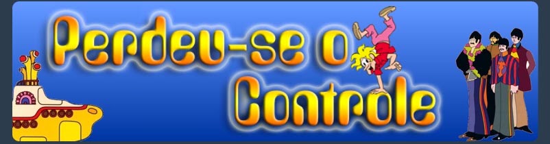 Perdeu-se o Controle