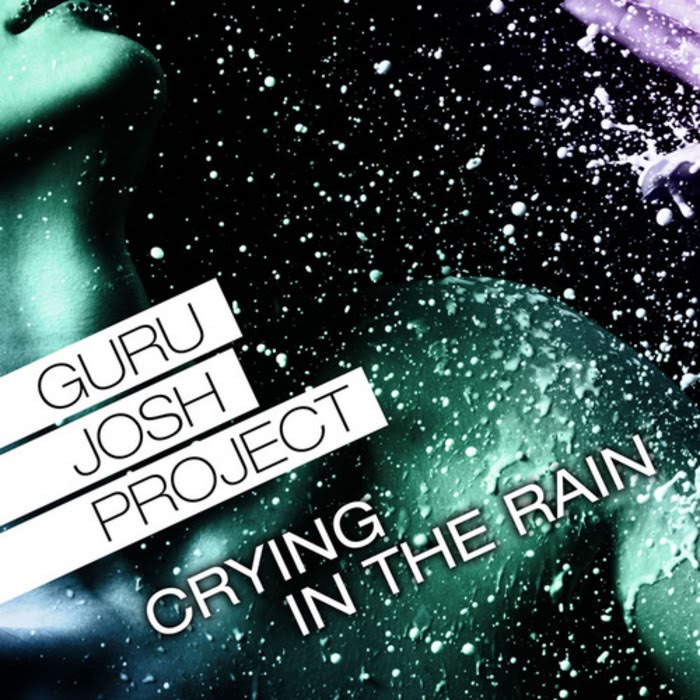 [00-guru_josh_project-crying_in_the_rain-web-2009-cover.jpg]