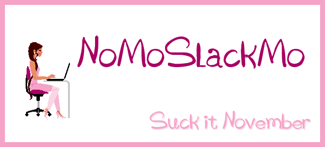 NoMoSlackMo