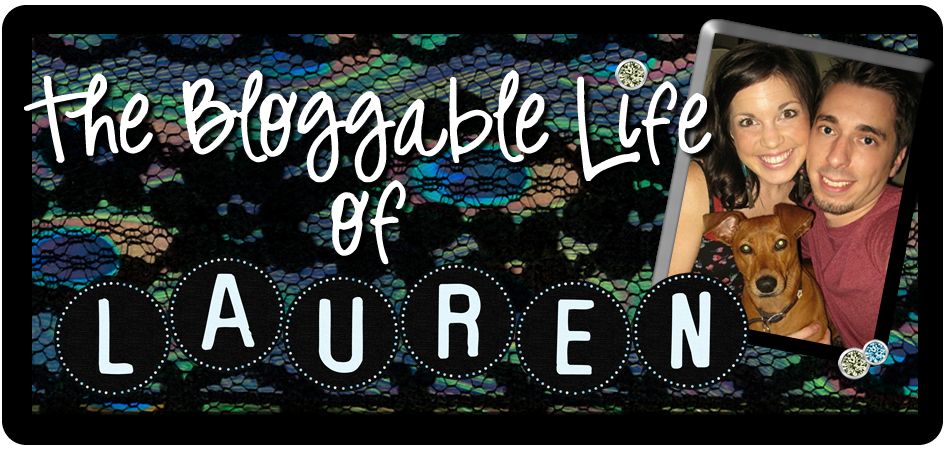 The Bloggable Life of Lauren