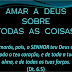 Mensagem: Amar a Deus sobre todas as coisas. 21/11/10, Domingo.
