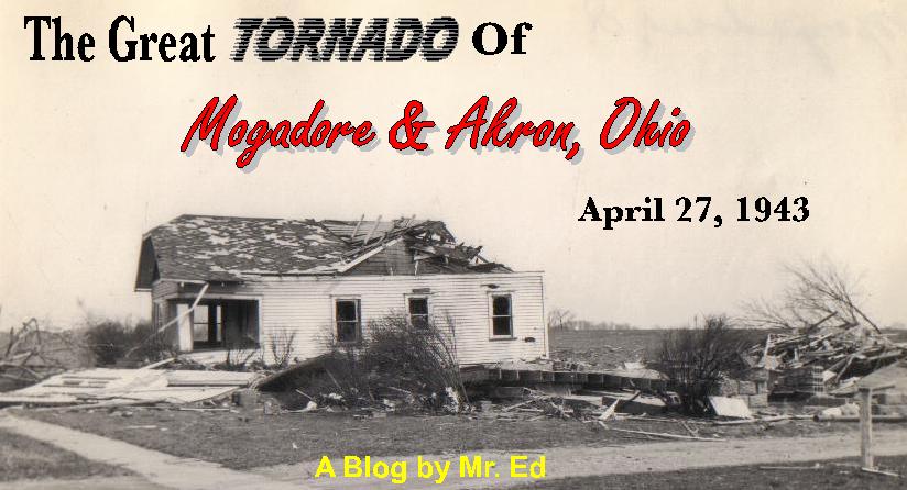 The Great Tornado of Mogadore & Akron, Ohio, April 27,1943