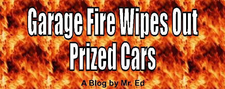 Garage Fire Wipes Out Prized Cars