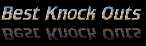 Best knock outs