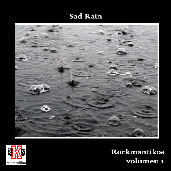 Sad Rain - Rockmantikos