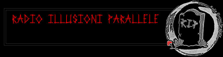 Radio Illusioni Parallele