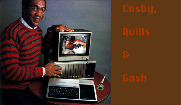 Cosby, Quills and Gash