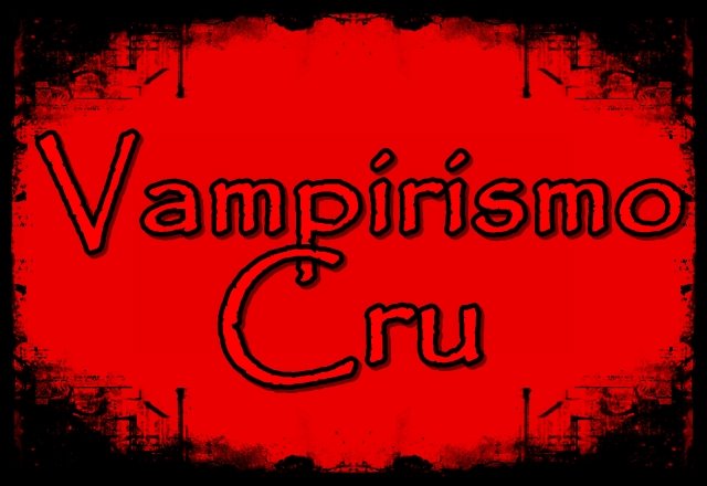 Vampirismo cru