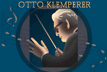 OTTO KLEMPERER 1885-1973