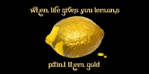 When life gives you lemons,  paint them gold!
