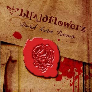 BloodFlowerz.... Bloodflowerz+,dark+love+poems