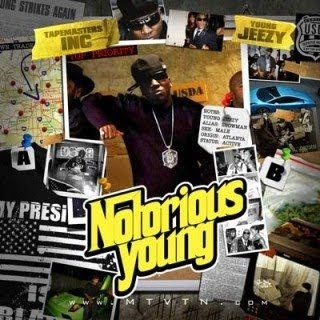 Tapemaster_Inc_and_Young_Jeezy-Notorious_Young-Bootleg-2009-XXL