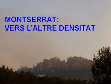 MONTSERRAT: VERS L'ALTRE DENSITAT