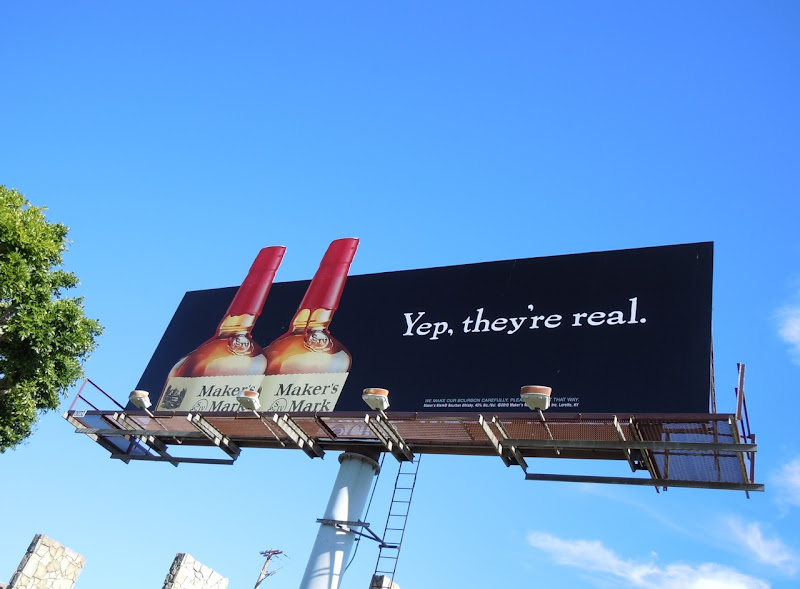 Maker's Mark Yep, they're real billboard