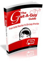 The 'Get a Guy' Guide: From Initial Reaction to Life Long Attraction