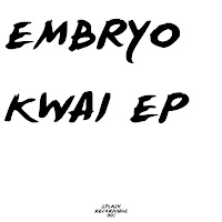 Embryo - Kwai EP