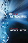 Ism is a Retrovirus