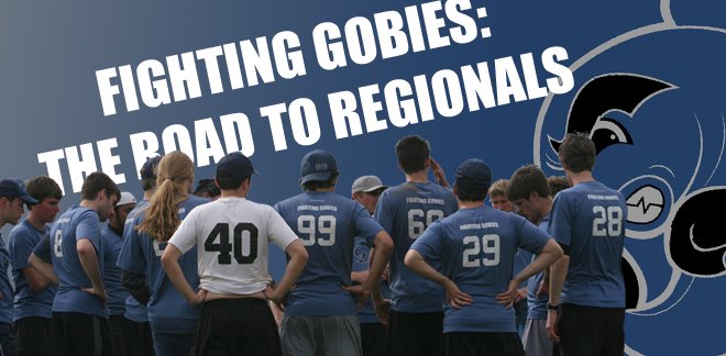 Gobies: The Road to Regionals