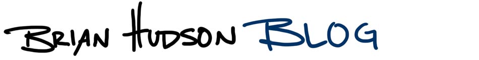 Brian Hudson BLOG