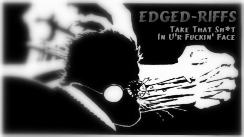 Edged-Riffs