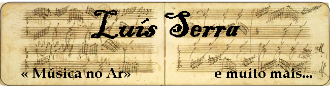 Luis Serra  «Música no Ar»