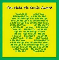 You Make Me Smile You Make Me Smile Award