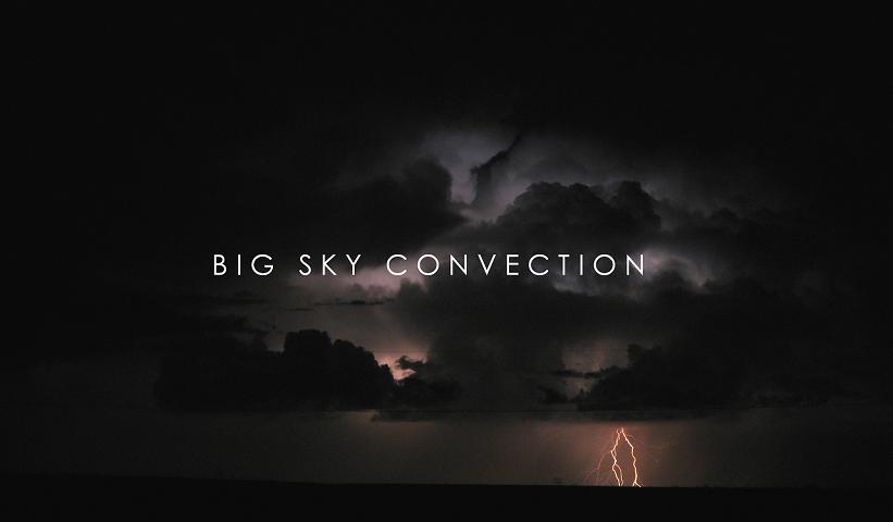 BIG SKY CONVECTION