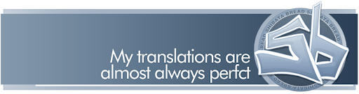 My translations are almost always perfct