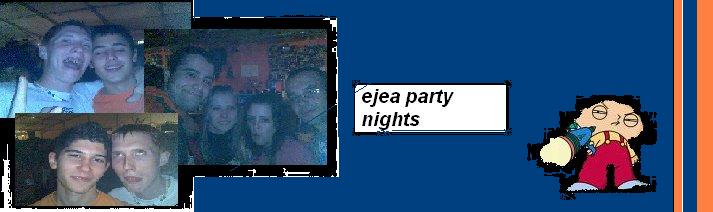 ejea party nights