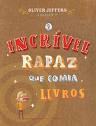 O incrível rapaz que comia livros