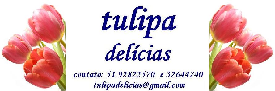 TULIPA DELÍCIAS