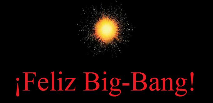 ¡Feliz big-bang!