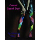Casual Spank Day