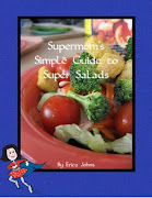 Supermom's Simple Guide to Super Salads