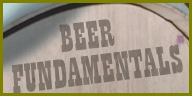Beer Fundamentals: A New Series for the “Brewbie”